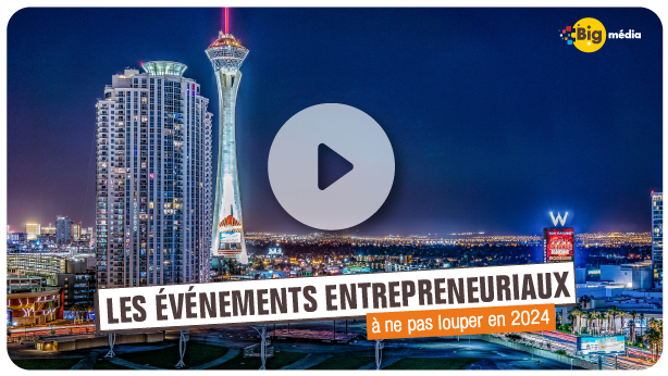 Les événements entrepreneuriaux à ne pas louper en 2024